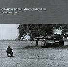  GRATKOWSKI / NABATOV / SCHMICKLER Deployment