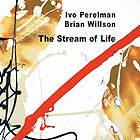  PERELMAN / WILLSON The Stream of Life