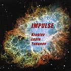  KRUGLOV / LAPIN / YUDANOV Impulse