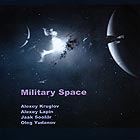  KRUGLOV / LAPIN / SOOAAR / YUDANOV, Military Space