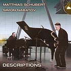 SIMON NABATOV / MATTHIAS SCHUBERT Descriptions