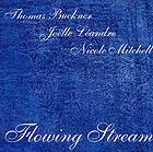  BUCKNER / LEANDRE / MITCHELL Flowing Stream