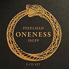  PERELMAN / SHIPP Oneness