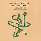  PERELMAN / MANERI / FELDMAN / HWANG Strings 1
