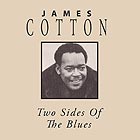 JAMES COTTON, Two Sides Of The Blues
