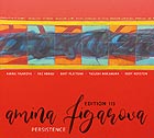 AMINA FIGAROVA / EDITION 113, Persistence