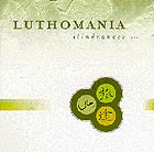  LUTHOMANIA Itinerances