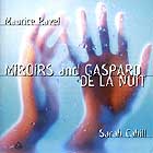 Maurice Ravel Miroirs / Gaspard de la nuit