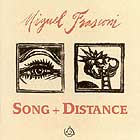 Miguel Frasconi Song + Distance