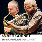  BRADFORD / GJERSTAD QUARTET, Silver Cornet