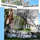 CHRIS FORSYTH Kenzo Deluxe