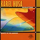 Karel Husa Recollections