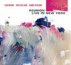 SAM RIVERS, Reunion : Live in New York