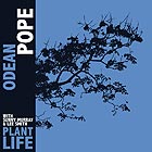 ODEAN POPE Plant Life
