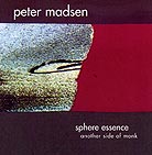 Peter Madsen, Sphere Essence / Another Side Of Monk