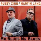 MARTIN LANG / RUSTY ZINN Mr Blues, Mr Blues