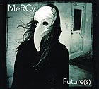 STEVE MACLEAN / MeRCy, Future (s)