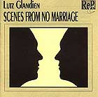 Lutz Glandien, Scenes From No Marriage
