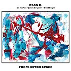 PLAN B, From Outer Space