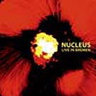  Nucleus Live In Bremen