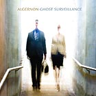  ALGERNON, Ghost Surveillance