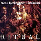 Raoul Björkenheim & Krakatau Ritual