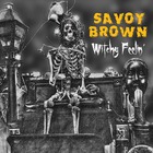  SAVOY BROWN, Witchy Feelin