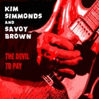 KIM SIMMONDS / SAVOY BROWN, Devil To Pay