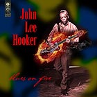 JOHN LEE HOOKER Blues On Fire