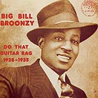 BIG BILL BROONZY, Do That Guitar Rag 1928 - 1935 (180 g.)