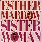 ESTHER MARROW Sister Woman