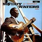  MUDDY WATERS Muddy Waters At Newport 1960