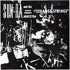  SUN RA, Strange Strings (180 g.)