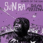  SUN RA Secrets Of The Sun (180 g.)