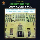 JIMMY McGRIFF, Friday the 13th / Cook County Jail