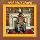JOHN HOLT, 1000 Volts of Holt