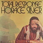 HORACE SILVER, Total Response