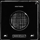  KRAFTWERK, Radio Activity