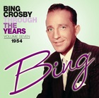 BING CROSBY, Through The Years Volume 7 : 1954