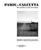 DEBEN BHATTACHARYA, Paris to Calcutta