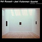 HAL RUSSELL / JOEL FUTTERMAN QUARTET, Naked Colours