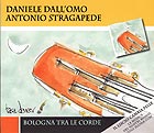 DANIELE DALL'OLMO / ANTONIO STRAGAPEDE Bologna tra le corde