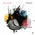 LUCA SGUERA, Piano, Exploded