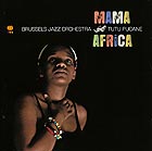  BRUSSELS JAZZ ORCHESTRA / TUTU PUOANE Mama Africa