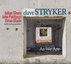 DAVE STRYKER, As We Are