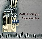Matthew Shipp Piano Vortex