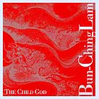  Bun-ching Lam, The Child God
