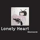  Massacre Lonely Heart