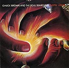 CHUCK BROWN & THE SOUL SEARCHERS Bustin' Loose