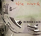 The Work, Rubber Cage
